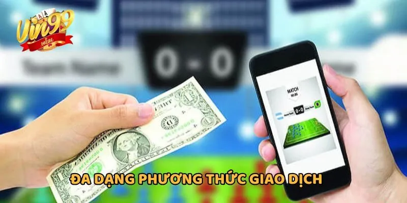 Đa dạng phương thức thanh toán, giao dịch bảo mật